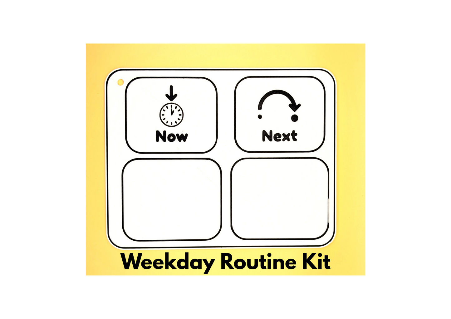 "Now" & "Next" board- including 19 weekday routine tags